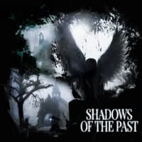 Shadows of the Past