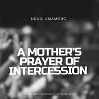 A Mother's Prayer of Intercession