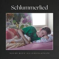 Schlummerlied: Beruhigende Schlafmusik