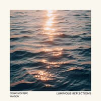 Luminous Reflections