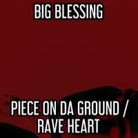 Piece on Da Ground / Rave Heart