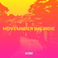 Move Under the Indie