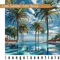 Calm Summer Cafe Bossa