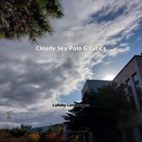 Cloudy Sky Polo G Lyrics