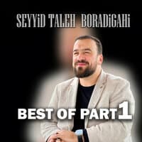 Best of Seyyid Taleh Boradigahi, Pt. 1