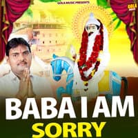 Baba I Am Sorry