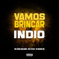 Vamos Brincar De Indio