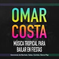 Música Tropical para Bailar en Fiestas: Canciones de Bachata, Salsa, Cumbia, Dance Pop