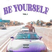 Be Yourself Vol. 1