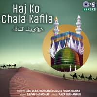 Haj Ko Chala Kafila