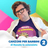 Canzoni per bambini di Renato lo scienziato 2