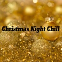 Christmas Night Chill