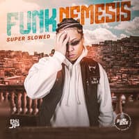 Funk Nemesis Super Slowed