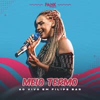 Meio Termo (Ao Vivo em Filipe Bar)