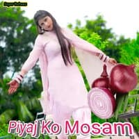 Piyaj Ko Mosam