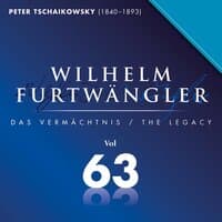 Peter Iljitsch Tschaikowsky: Wilhelm Furtwängler Das Vermächtnis, Vol. 63