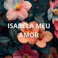 Isabela Meu Amor