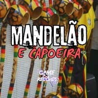 Mandelão e Capoeira