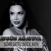 Sema Deniz Birde Men