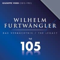 Giuseppe Verdi: Wilhelm Furtwängler Das Vermächtnis, Vol. 105