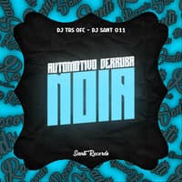 Automotivo Derruba Noia