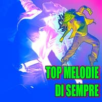 Top Melodie di sempre