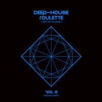 Deep-House Roulette (Rien Ne Va Plus), Vol. 2