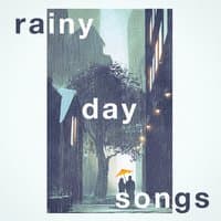 Rainy Day Songs