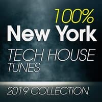 100% New York Tech House Tunes 2019 Collection