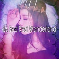 66 Bed Rest Wonderland