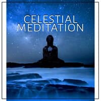 Celestial Meditation: Music of the Chakras to Improve Astral Projection, Mindfulness, Blessings, Energy Body, Stress Release