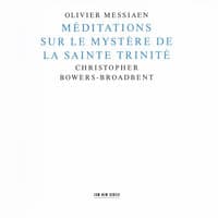 Messiaen: Méditations Sur Le Mystère De La Sainte Trinité