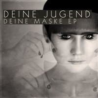 Deine Maske - EP