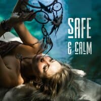 Safe & Calm - 30 Soothing Tracks to Fall Into Deep Sleep, Meditate & Relax