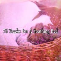 78 Tracks For A Soothing Bed