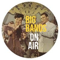 Big Bands On Air