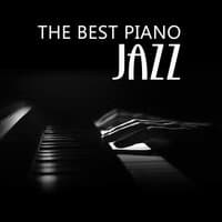 The Best Piano Jazz – Favourite Jazz Sounds for Restaurant, Most Relaxing Music to Relieve Stress, Cafe Jazz, Simple and Beautiful