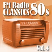 FM Radio Classics 80s Vol.4