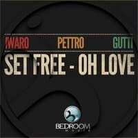 Set Free: Oh Love