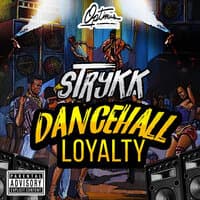 Dancehall Loyalty