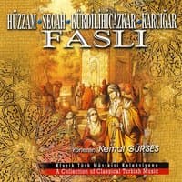 Hüzzam / Segâh / Kürdilihicazkar / Karciğar Faslı