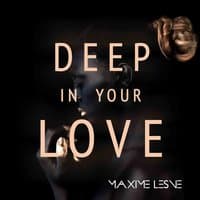 Deep in Your Love