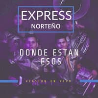 Donde Estan Esos (En Vivo)