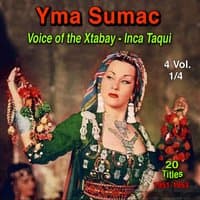 Yma Sumac, Vol.1 Voices of the Xtabay & Inca Taqui