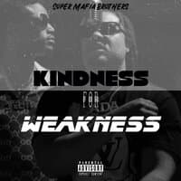 Kindness for Weakness