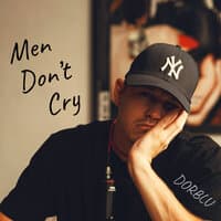 Men Don't Cry