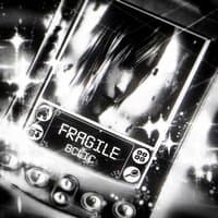 Fragile