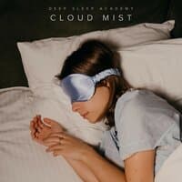 Cloud Mist: Peaceful Sleep