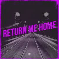 Return Me Home