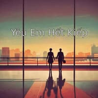 Yêu Em Hết Kiếp